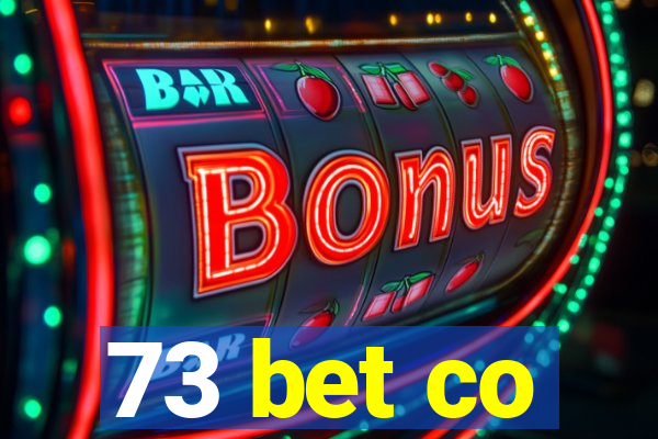 73 bet co